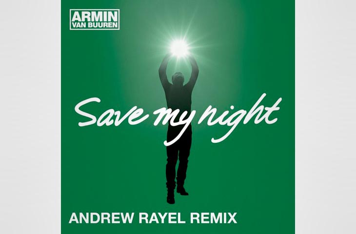 Armin van Buuren - Save My Night (Andrew Rayel Remix)