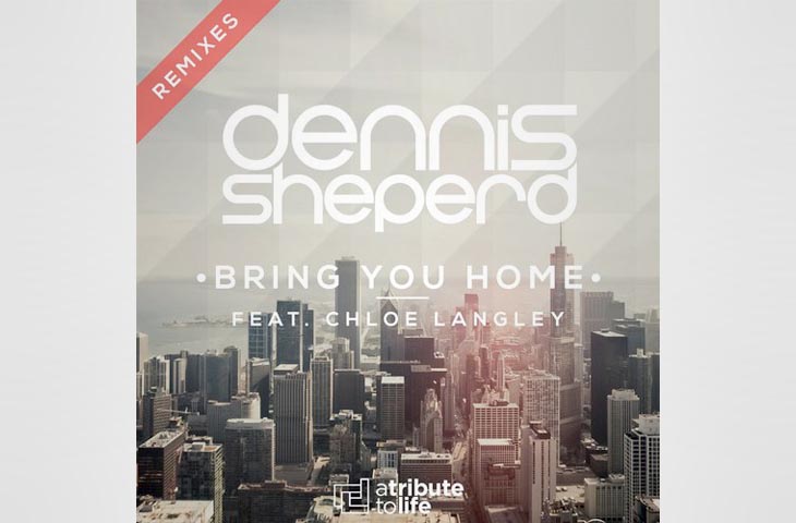 Dennis Sheperd feat. Chloe Langley - Bring You Home