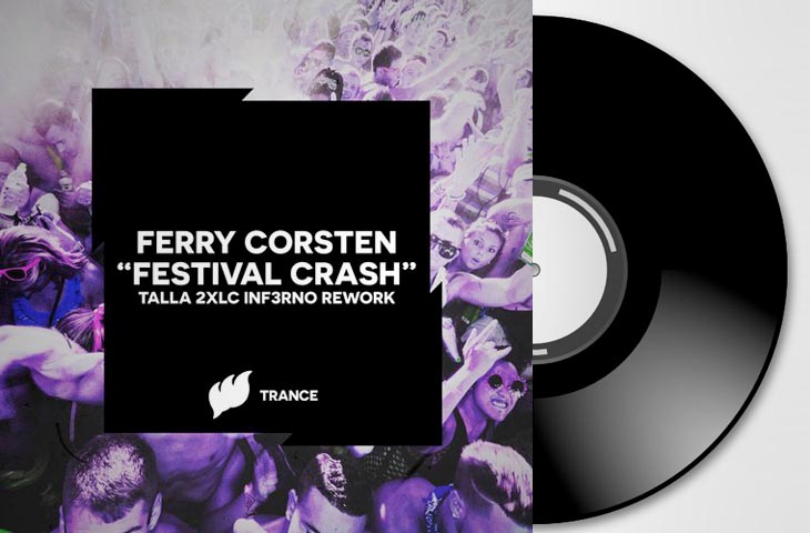 Ferry Corsten - Festival Crash (Talla 2XLC Inf3rno Rework Extended Mix)