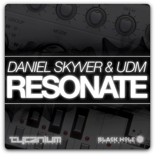 Daniel Skyver & UDM - Resonate (Original Mix)